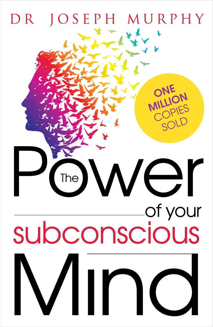 The Power of Your Subconscious Mind - Joseph Murphy