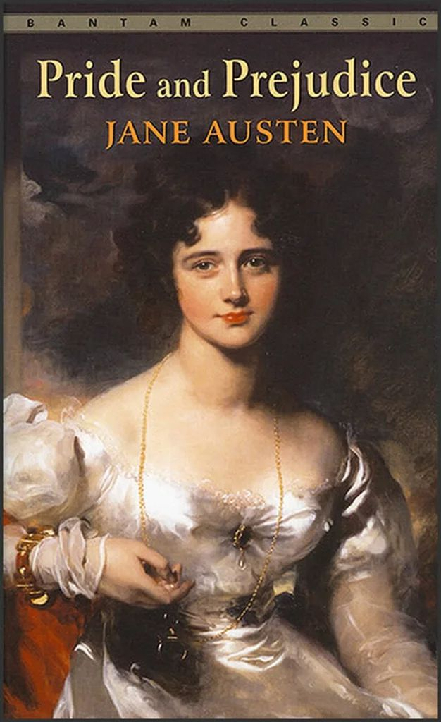 Pride and Prejudice – Jane Austen