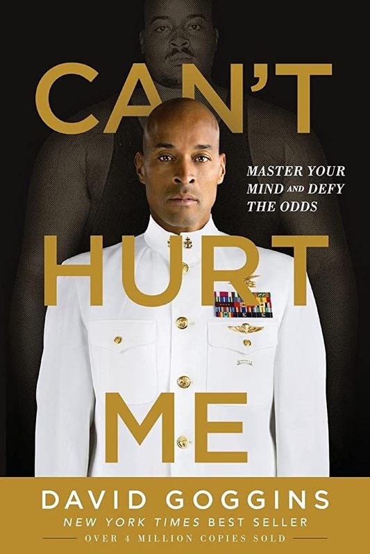 Can't hurt me - david goggins