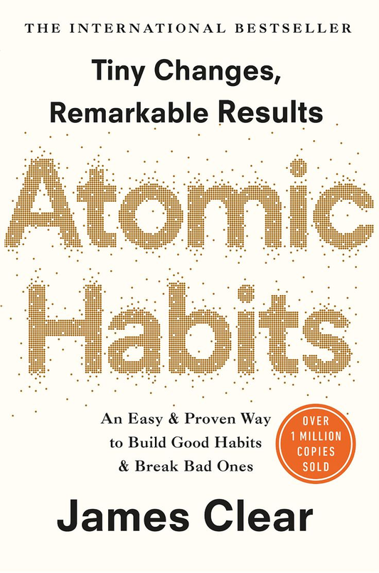 Atomic Habits – James Clear