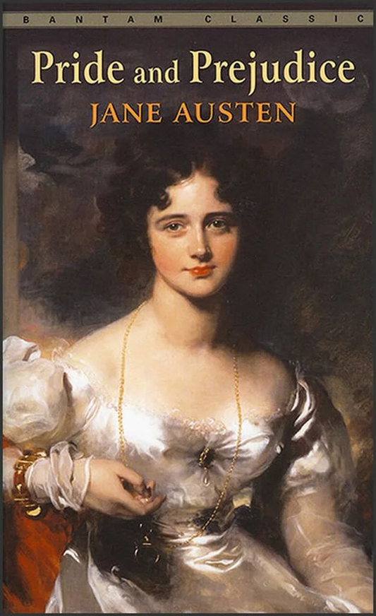 Pride and Prejudice – Jane Austen